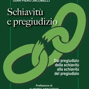 Offerta Speciale Schiavitù e pregiudizio