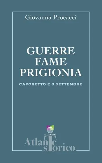Ultime Pezzi Guerre, fame, prigionia. Caporetto e 8 settembre