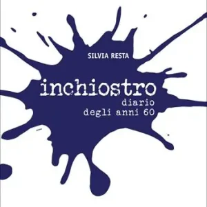 Reso Gratuito Inchiostro. Diario degli anni 60