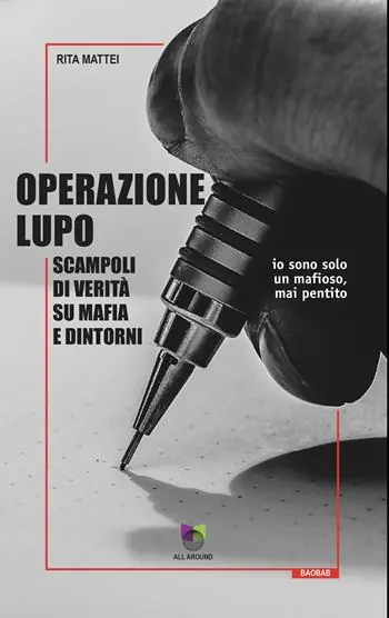 Operazione Lupo. Scampoli di verità su mafia e dintorni Sconto