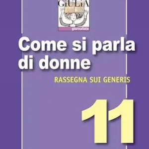 Così si parla di donne. Rassegna Sui Generis Occasione Imperdibile