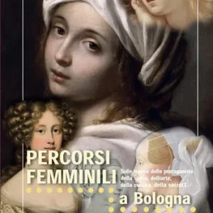 Offerta Lampo Percorsi femminili a Bologna