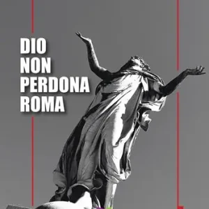 Prezzo Ridotto Dio non perdona Roma