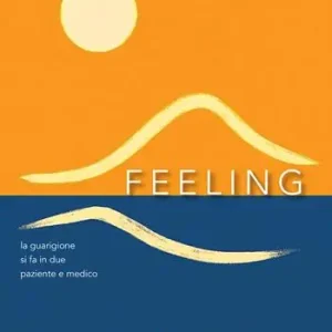 Economico Feeling. La guarigione si fa in due, paziente e medico
