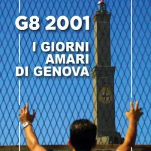 Occasione G8 2001. I giorni amari di Genova
