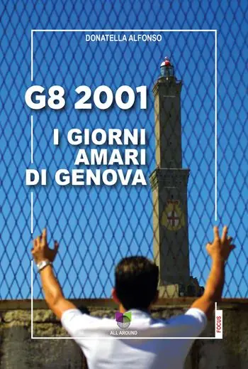 Occasione G8 2001. I giorni amari di Genova