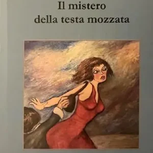 A Buon Prezzo Il mistero della testa mozzata