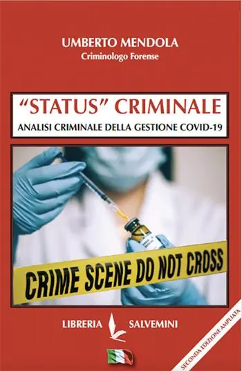 «Status» criminale. Analisi criminale della gestione Covid-19 Ultimissimo Modello