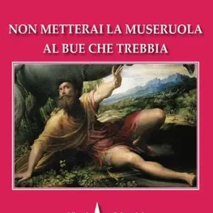 Non metterai la museruola al bue che trebbia Subito Disponibile
