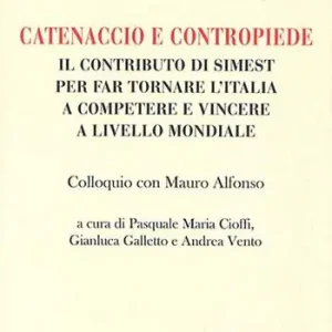 Catenaccio e contropiede. Il contributo di Simest per far tornare l‘Italia a competere e vincere a livello mondiale. Colloquio con Mauro Alfonso Più Venduto