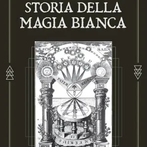 Subito Disponibile Storia della magia bianca
