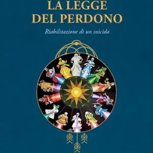 Offerta Speciale La legge del perdono. Riabilitazione di un suicida. Viaggio spirituale con le guide e gli Orixás dell‘umbanda