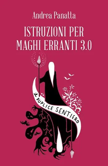 Ultimissimo Modello Istruzioni per maghi erranti 3.0. Il duplice sentiero