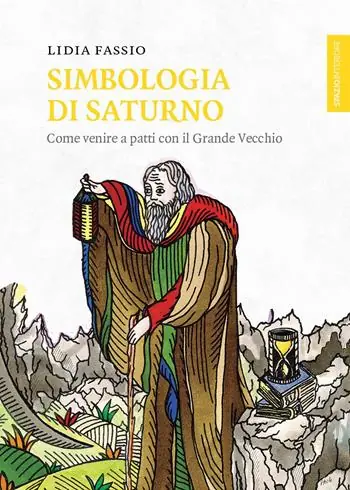 Simbologia di Saturno. Come venire a patti con il Grande Vecchio Non Perdere