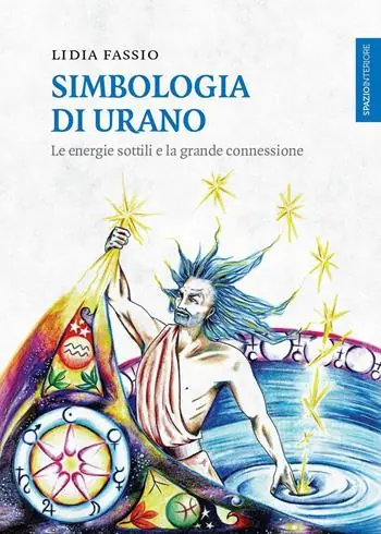 Simbologia di Urano. Le energie sottili e la grande connessione Super Prezzo