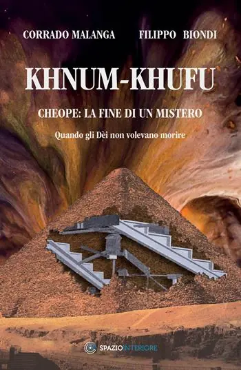 Più Venduto Khnum-Khufu. Cheope la fine di un mistero. Quando gli Dèi non volevano morire. Ediz. illustrata