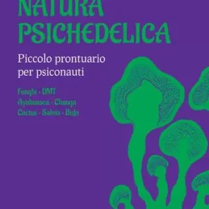 Prezzo Di Fabbrica Natura psichedelica. Piccolo prontuario per psiconauti