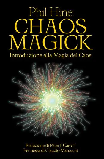 Chaos magick. Introduzione alla magia del caos Offerta Lampo