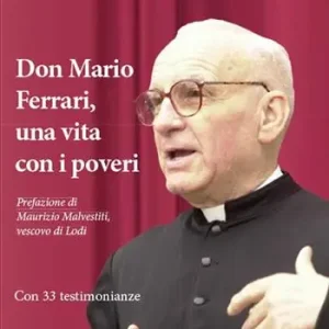 Compra Oggi Stesso Don Mario Ferrari, una vita con i poveri