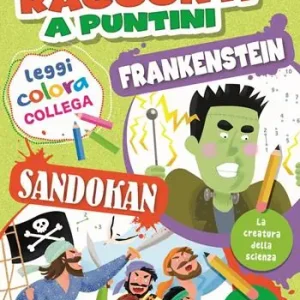 Sandokan-Frankenstein. Racconti a puntini. Ediz. a colori Promozione