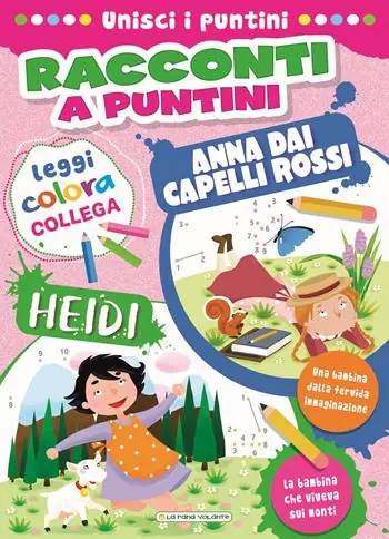 Ultima Occasione Heidi-Anna dai capelli rossi. Racconti a puntini. Con mascherina. Ediz. a colori. Con mascherina