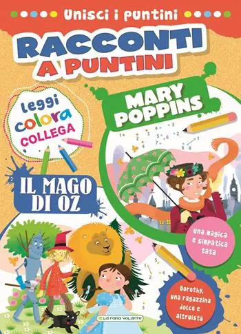 Mary Poppins-Il mago di Oz. Racconti a puntini. Ediz. a colori Offerta Del Giorno