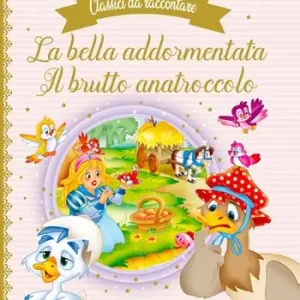La bella addormentata-Il brutto anatroccolo Novità