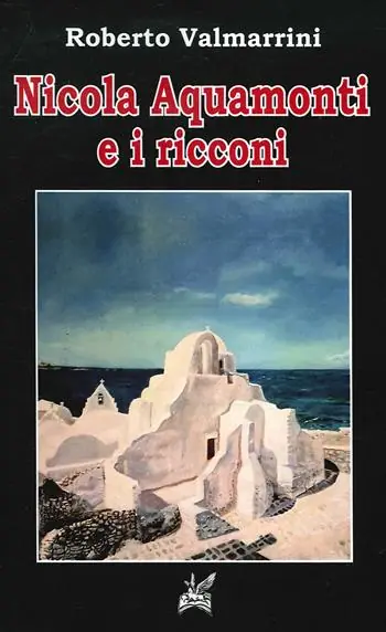 Ultime Pezzi Nicola Aquamonti e i ricconi