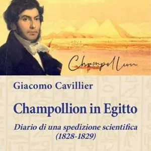 Scelto Dai Clienti Champollion in Egitto. Diario di una spedizione scientifica (1828-1829)