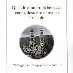 Offerta Del Giorno Quando ammiro la bellezza cerco, desidero e invoco lui solo