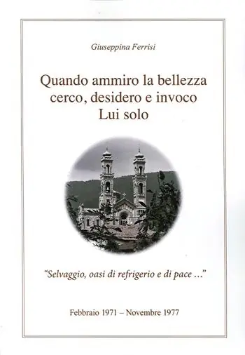 Offerta Del Giorno Quando ammiro la bellezza cerco, desidero e invoco lui solo