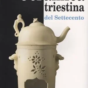Ultimissimo Modello Ceramica triestina del Settecento
