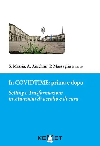 Prezzo Basso In Covidtime prima e dopo. Setting e trasformazioni in situazioni di ascolto e cura