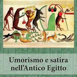 Umorismo e satira nell‘antico Egitto Quantità Limitata