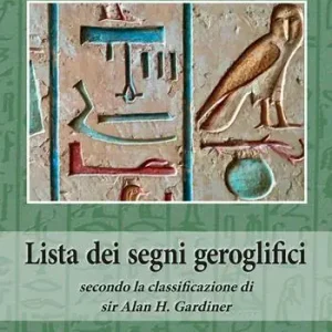 Offerta Limitata Lista dei segni geroglifici secondo la classificazione di sir Alan H. Gardiner