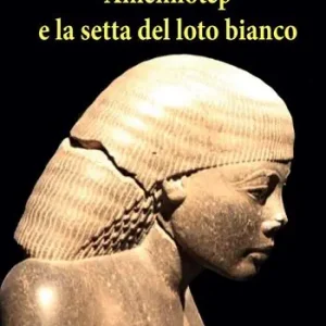 Amenhotep e la setta del loto bianco Promo Stagionale