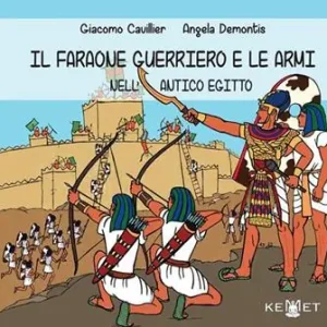 Il faraone guerriero e le armi nell‘Antico Egitto Di Tendenza