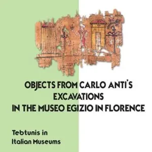 Objects from Carlo anti‘s excavations in the Museo Egizio in Florence. Tebtunis in Italian museums Prezzo Basso