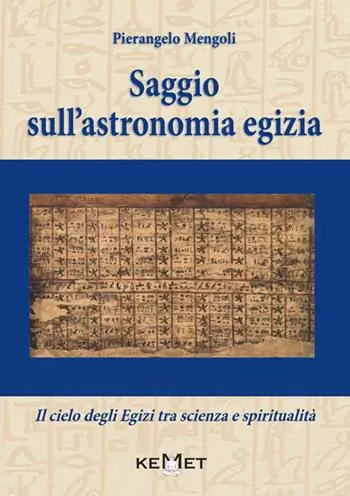 Saggio sull‘astronomia egizia. Il cielo degli Egizi tra scienza e spiritualità Soddisfatti O Rimborsati