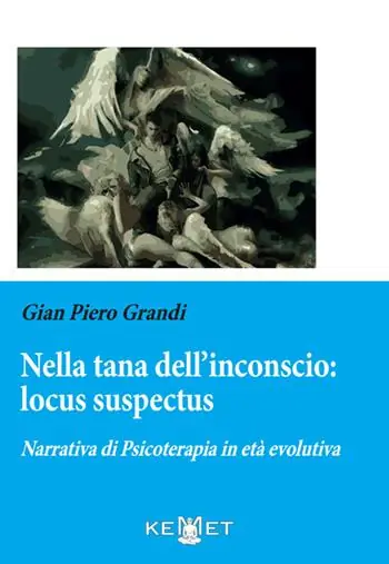 Nella tana dell‘inconscio locus suspectus. Narrativa di Psicoterapia in età evolutiva Economico