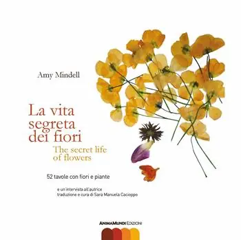 Solo Oggi La vita segreta dei fiori. Testo inglese a fronte