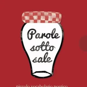 Pagamento Sicuro Parole sotto sale. Piccolo vocabolario poetico