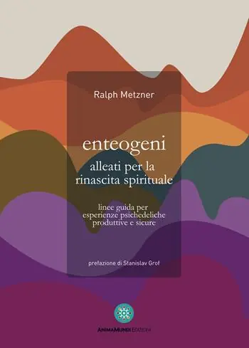 Spedito Oggi Enteogeni alleati per la rinascita spirituale. Linee guida per esperienze psichedeliche produttive e sicure