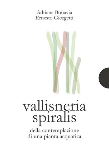Vallisneria spiralis. Della contemplazione di una pianta acquatica Quantità Limitata
