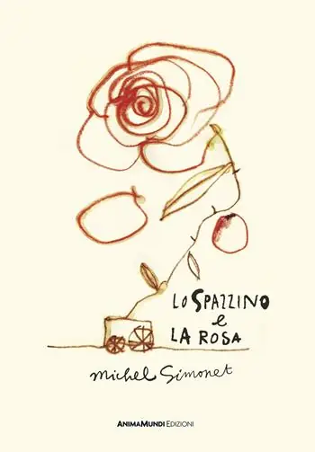 Più Venduto Lo spazzino e la rosa