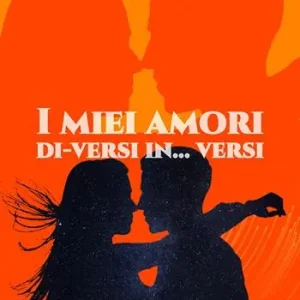Pagamento Sicuro I miei amori di-versi… in versi