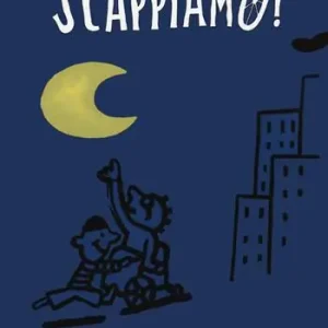 Scappiamo! Ediz. ad alta leggibilità Ultima Occasione