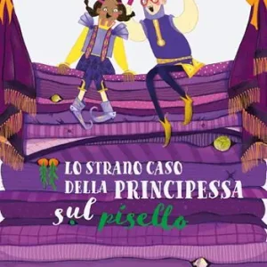 Promozione Lo strano caso della principessa sul pisello