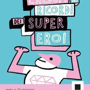 Occasione Imperdibile L‘album dei ricordi dei supereroi. Ediz. ad alta leggibilità