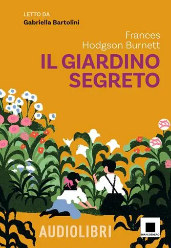 Ordina Subito Il giardino segreto letto da Gabriella Bartolini. Con QR Code